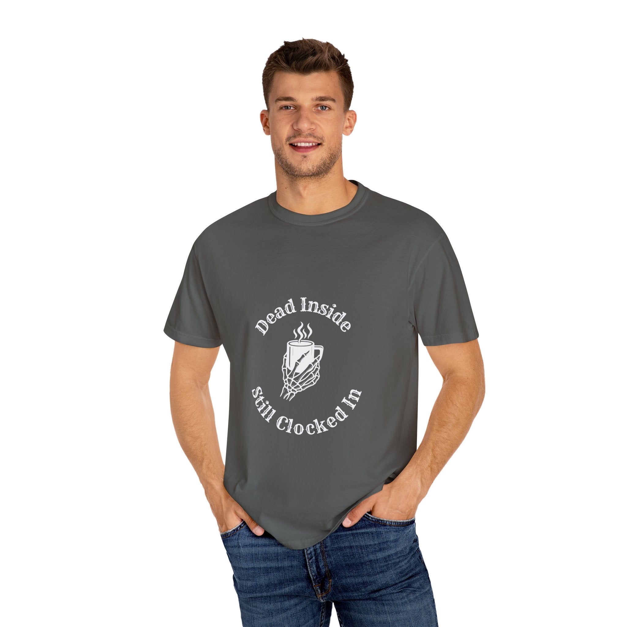 Dead Inside, Still Clocked In Tee