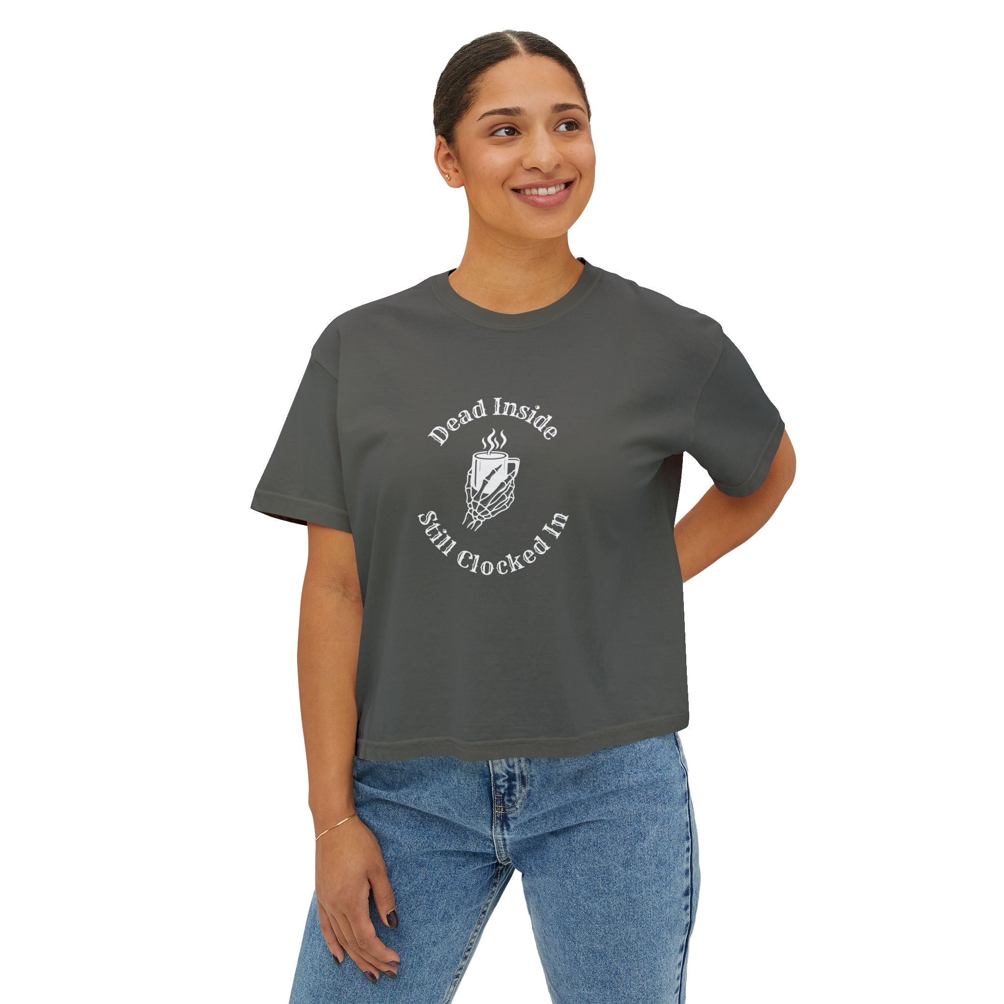 Dead Inside, Still Clocked In Women's Boxy Tee