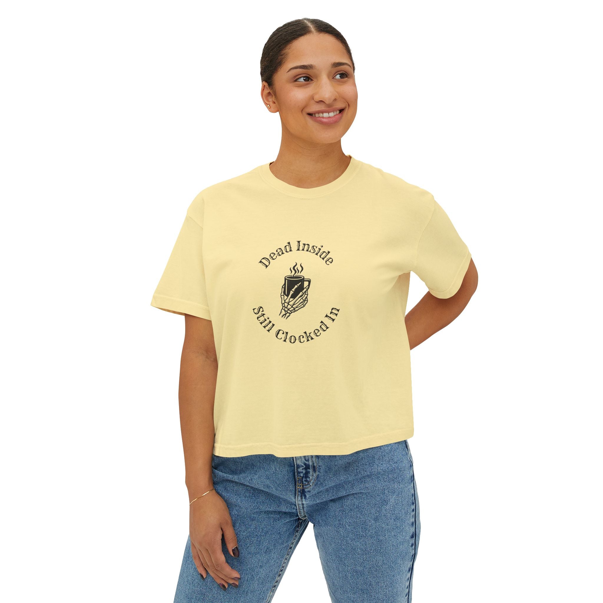 Dead Inside, Still Clocked In Women's Boxy Tee