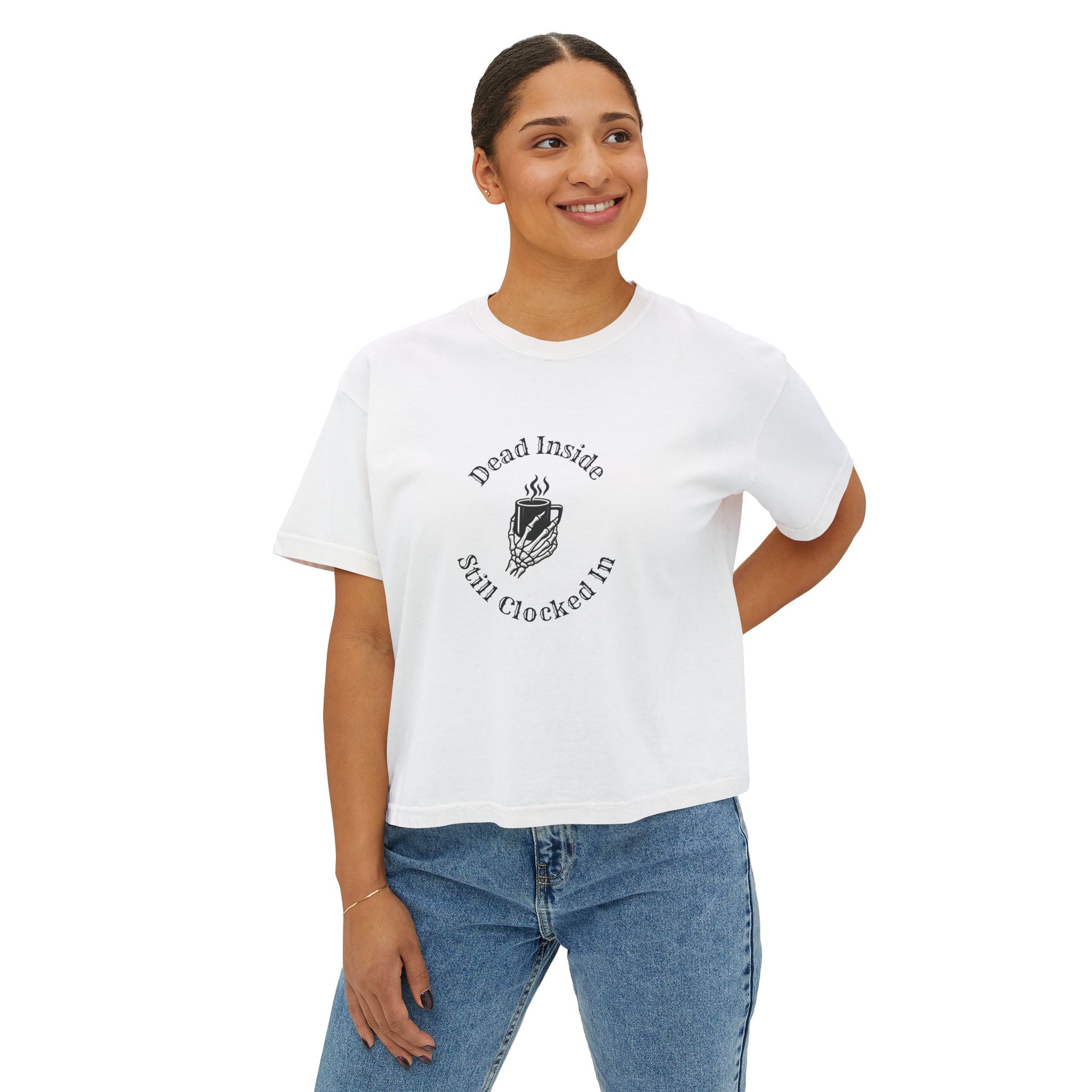Dead Inside, Still Clocked In Women's Boxy Tee