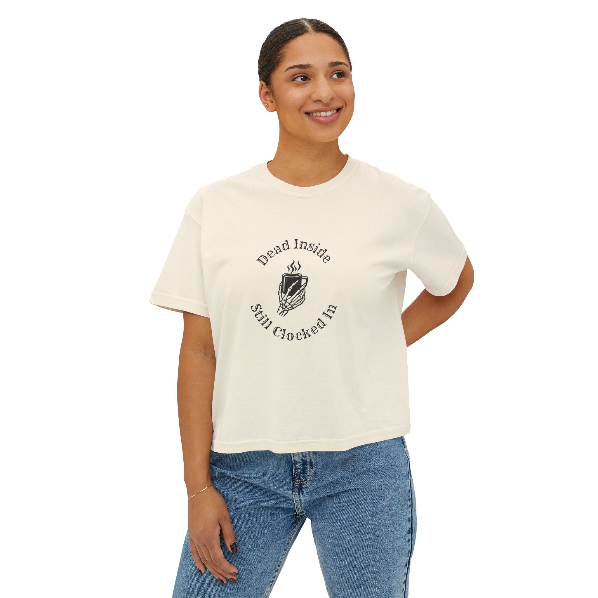 Dead Inside, Still Clocked In Women's Boxy Tee