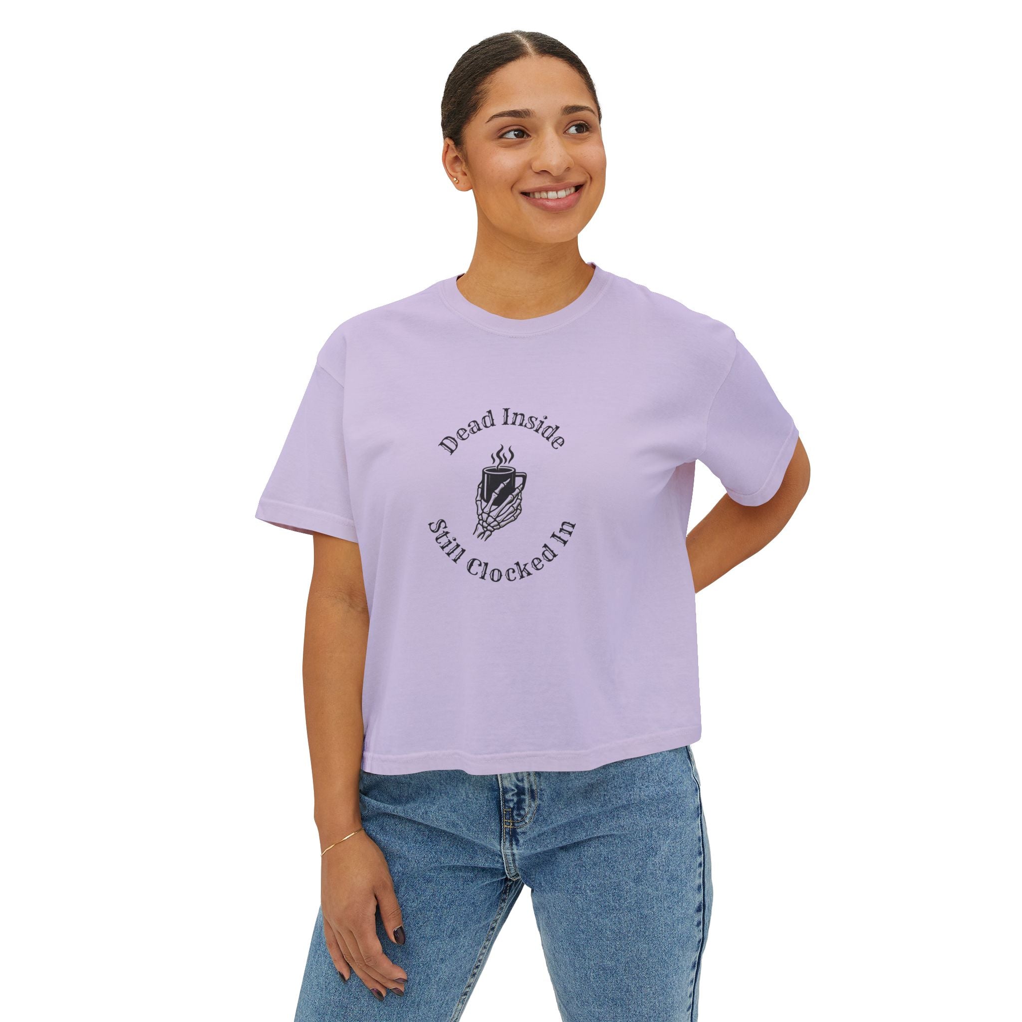 Dead Inside, Still Clocked In Women's Boxy Tee